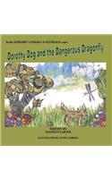 Dorothy Dog and the Dangerous Dragonfly