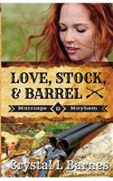 Love, Stock, & Barrel