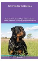 Rottweiler Activities Rottweiler Tricks, Games & Agility. Includes