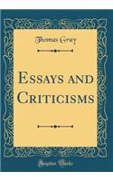 Essays and Criticisms (Classic Reprint)