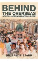Behind the Overseas School Administrator's Desk