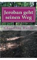 Jeroban Geht Seinen Weg: (German)