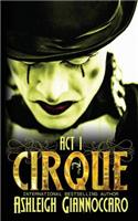 Cirque Act 1
