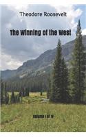 The Winning of the West: (Volume I)