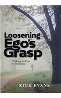 Loosening Ego's Grasp