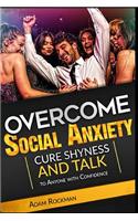 Overcome Social Anxiety