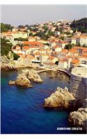 Dubrovnik Croatia: 6'' X 9'' Lined Notebook Top 100 Wonders of the World Coverwork Book, Planner, Journal, Diary 120 Pages