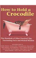 How to Hold a Crocodile