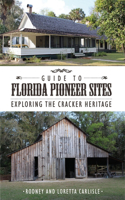 Guide to Florida Pioneer Sites