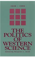 Politics of Western Science 1640-1990