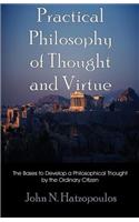 Practical Philosophy of Thought and Virtue