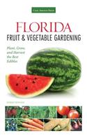 Florida Fruit & Vegetable Gardening