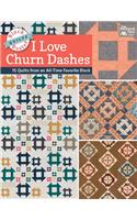 Block-Buster Quilts - I Love Churn Dashes