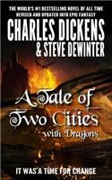 A Tale of Two Cities with Dragons