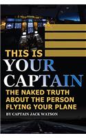 This Is Your Captain