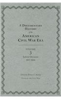 Documentary History of the American Civil War Era, Volume 3