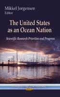 United States as an Ocean Nation: Scientific Research Priorities and Progress