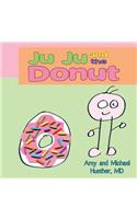 Ju Ju and the Donut