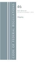 Code of Federal Regulations, Title 46 Shipping 140-155, Revised as of October 1, 2018