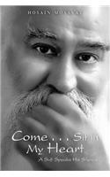 Come . . . Sit in My Heart