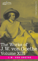 Works of J.W. von Goethe, Vol. XIII (in 14 volumes)