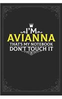 I'm Avianna that's my notebook don't touch it: Lined notebook / Journal Gift, 121 pages Soft Cover, Matte finish / best gift for Avianna