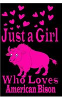 Just a Girl Who Loves American Bison