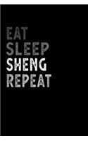 Eat Sleep Sheng Repeat Funny Musical Instrument Gift Idea: Lined Notebook / Journal Gift, 100 Pages, 6x9, Soft Cover, Matte Finish