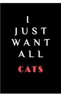I JUST WANT ALL THE Cats