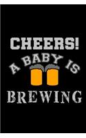 Cheers! A Baby Is Brewing: Food Journal - Track Your Meals - Eat Clean And Fit - Breakfast Lunch Diner Snacks - Time Items Serving Cals Sugar Protein Fiber Carbs Fat - 110 Pag