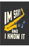 im Saxy and i know it