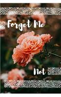 Forget ME not
