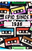 Epic Since 1986 Mixtape Notebook Birthday Gift: LIned Notebook / Journal Gift, 120 Pages, 6x9, Soft Cover, Matte Finish