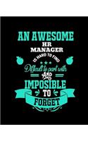 An Awesome HR Manager Is Hard to Find Difficult to Part with and Impossible to Forget