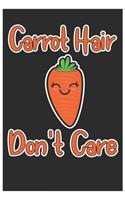 Carrot Hair Don't Care