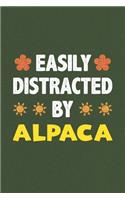 Easily Distracted By Alpaca: Alpaca Lovers Funny Gifts Dot Grid Journal Notebook 6x9 120 Pages