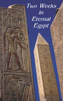 Two Weeks in Eternal Egypt