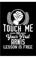 Touch me - first Arnis lesson free: 6" x 9" 120 pages ruled Journal I 6x9 lined Notebook I Diary I Sketch I Journaling I Planner I Arnis Gift I Self Defense Gift