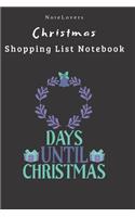 Days Until Christmas - Christmas Shopping List Notebook