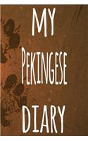 My Pekingese Diary: The perfect gift for the dog owner in your life - 6x9 119 page lined journal!