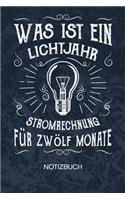 Was ist ein Lichtjahr Stromrechnung für zwölf Monate: Elektroingenieur Notizbuch A5 Kariert - Techniker Heft - Elektriker Notizheft 120 Seiten KARO - Handwerker Humor Notizblock Elektriker Witz Motiv - 