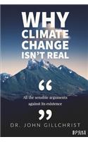 Why climate change isn't real