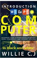 Introduction to Computer Appreciation and Internet Utility