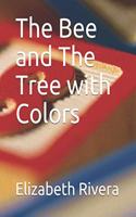 Bee and The Tree with Colors