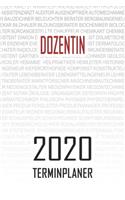 Dozentin - 2020 Terminplaner: Kalender und Organisator für Dozentin. Terminkalender, Taschenkalender, Wochenplaner, Jahresplaner, Kalender 2019 - 2020 zum Planen und Organisieren