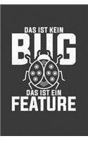 Das ist kein Bug das ist ein Feature