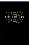 Pew Pew Pew Pew Pew