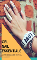 Gel Nail Essentials: Learn How to Do Gel Nails