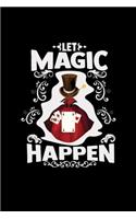 Let magic happen: 6x9 MAGICIAN - blank with numbers paper - notebook - notes
