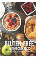 The Gluten-Free Eating Cook Book
